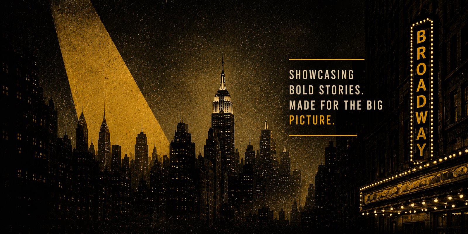 Broadway Indie Shorts — showcasing bold stories, made for the big picture.
